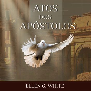 Atos dos Apóstolos  &#xfe0f; Capítulo 45 &#8211; Carta de Roma  &#xfe0f; Ellen G. White
