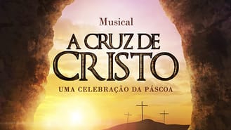 thumbnail - Musical A Cruz de Cristo