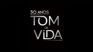 thumbnail - Medley Tom de Vida - 30 Anos