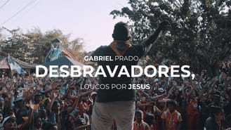 thumbnail - Desbravadores, loucos por Jesus - Gabriel Prado