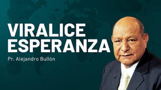 thumbnail - Viralice Esperanza Pr. Alejandro Bullón