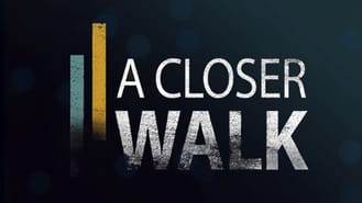 thumbnail - A Closer Walk