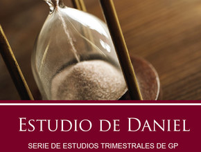Estudios Grupos Pequeños: Estudio de Daniel 2010