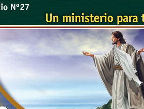 Estudio Bíblico 27: Un ministerio para todos - Escuchando la Voz de Dios