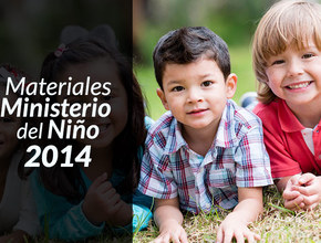 Materiales Ministerio del Niño 2014
