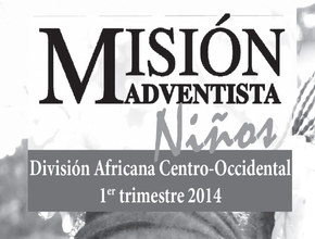 Misión Adventista Niños – División Transeuropea 1º Trimestre 2014