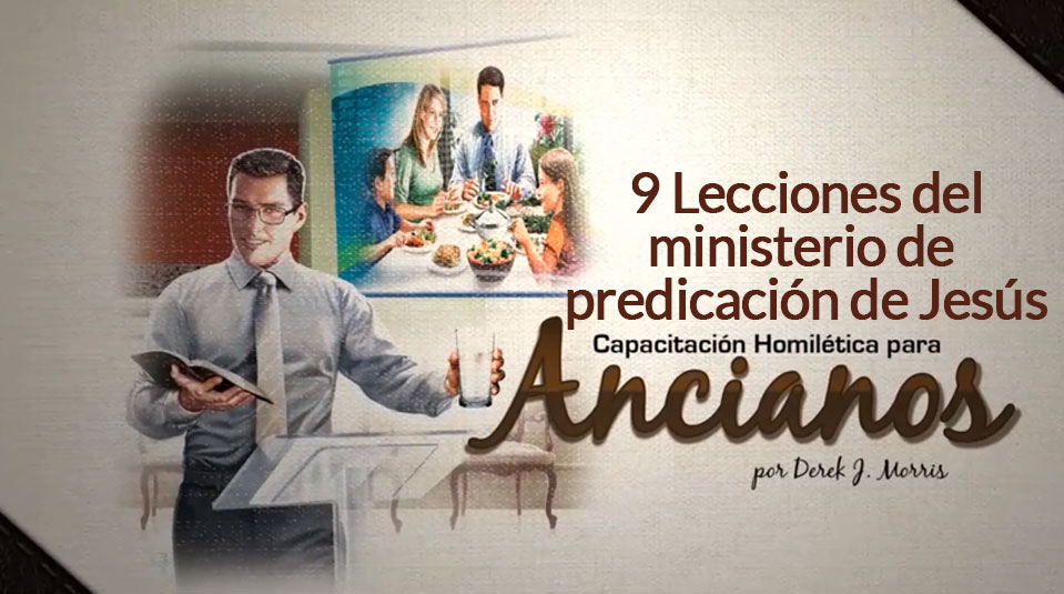 9 lecciones del ministerio de predicación de Jesús: Capacitación