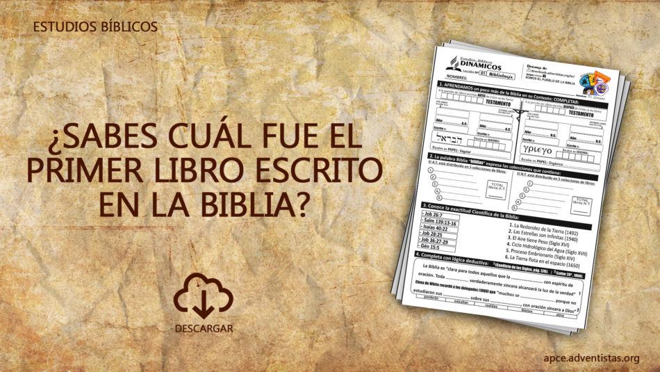 Estudios Biblicos Nº1 Sabes Cual Fue El Primer Libro Escrito En La Biblia Materiales Y Recursos Adventistasmateriales Y Recursos Adventistas