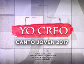 Video Canto Joven 2017 - Yo Creo