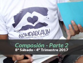 4ºTrim17/ 8º Sab.) Informativo Mundial de las Misiones – Compasión Parte 2