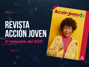 PDF - Revista Acción Joven - 2º trimestre del 2021