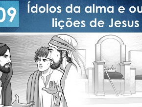 PPT – Ídolos da alma e outras lições de Jesus – Lição 9 – 2º Trim/2016