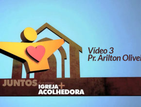 Pr. Arilton Oliveira: DVD Igreja Acolhedora
