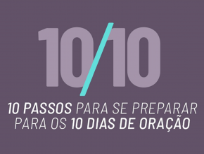 PPT: 10 Passos para se preparar | 10 Dias de Oração 2021