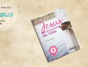 Estudo Bíblico: Jesus Restaurador da Vida - Versão Especial para Mulheres DIGITAL