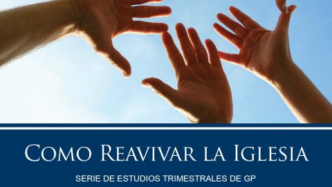 Estudios Grupos Pequeños: Como Reavivar la Iglesia 2010