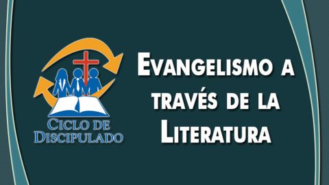 Estudios 12: Evangelismo a través de la Literatura - Escuela Misionera Módulo II