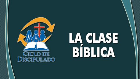 Estudios 11: La Clase Bíblica - Escuela Misionera Módulo II