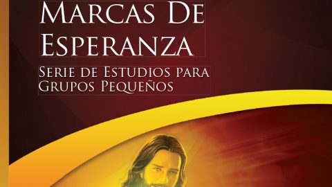 Marcas de Esperanza - Estudios Bíblicos Grupo Pequeño