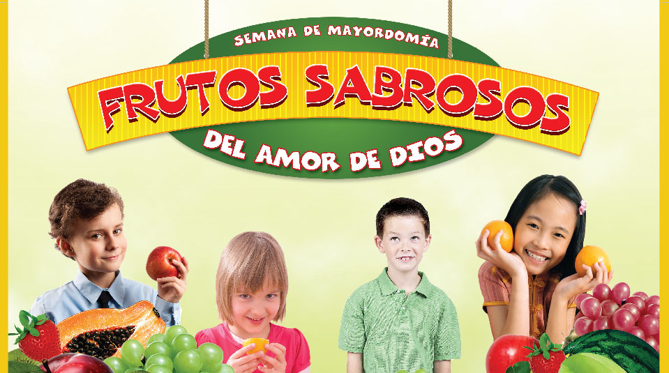 Materiales Semana de Mayordomía infantil "Frutos Saborosos del amor