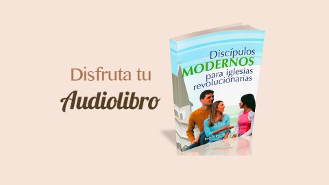 Audio libro - Discípulos Modernos | Multiplicando Esperanza