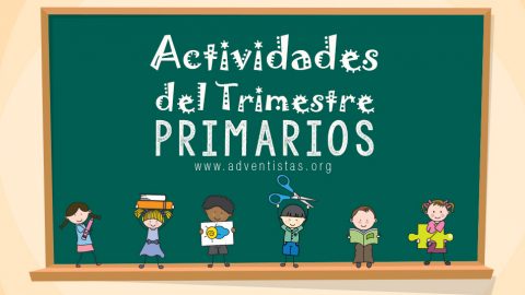 Primarios - Auxiliar Escuela Sabática 25 de julio 2015