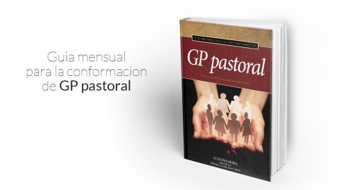 PDF - Guía mensual para la conformación de GP pastoral - Multiplique Esperanza 2016