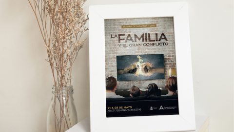 Afiche (sin fecha): La Familia y el Gran Conflicto - Semana de la Familia 2016