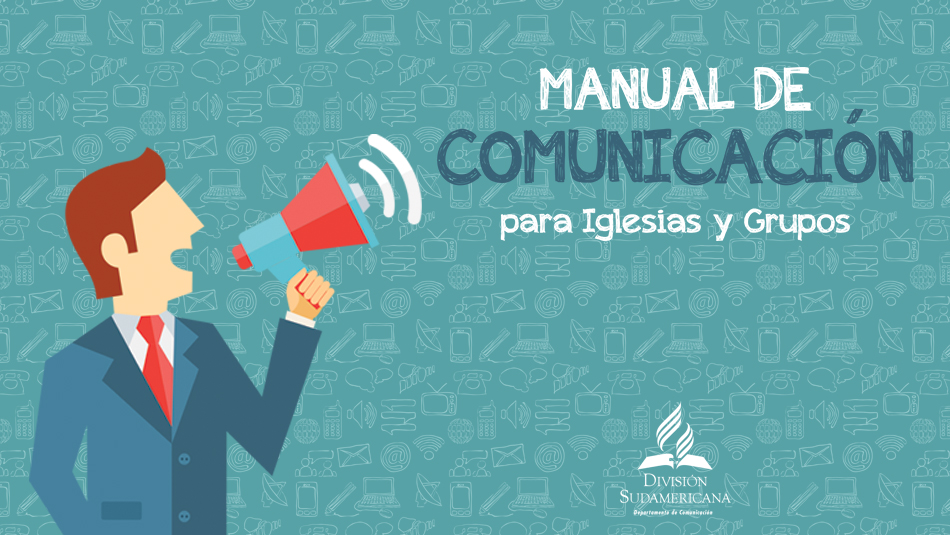 Manual de Comunicación para Iglesias y grupos - Materiales y Recursos  Adventistas