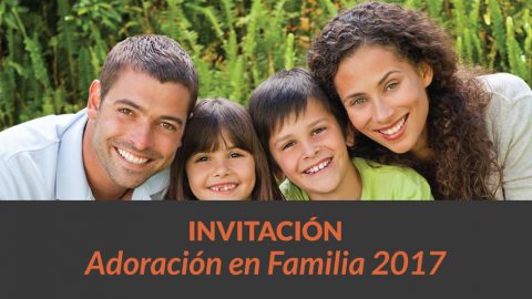 Invitación PSD Adoración en Familia 2017