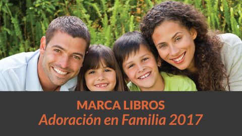 Marca Página (PDF): Adoración en Familia 2017