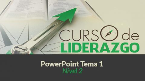 PowerPoint 1 Fortaleciendo las bases de la devoción personal | Curso Liderazgo Adolescente nivel 2