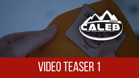 Video Teaser 1: Misión Caleb 2018