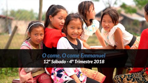 12º Sábado (4º Trim18) – O Come, O Come, Emmanuel