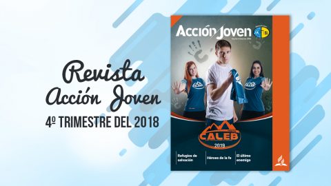 PDF - Revista Acción Joven - 4° trimestre 2018