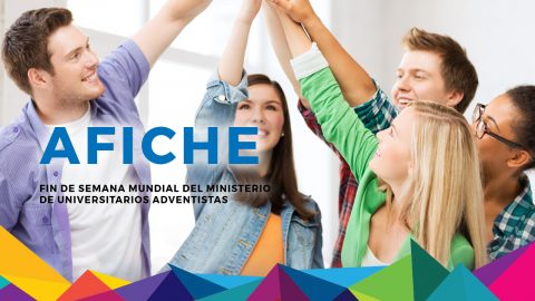 PDF - Afiche del Fin de Semana Mundial del Ministerio de Universitarios Adventistas