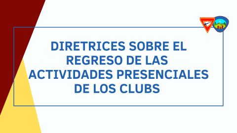 Diretrices sobre el regreso de las actividades presenciales de los Clubes de Conquistadores y Aventureros