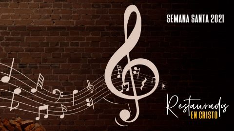 Tema Musical: Vocal + Playback | Semana Santa 2021