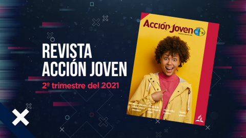 PDF - Revista Acción Joven - 2º trimestre del 2021