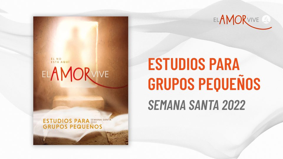 Estudios para grupos pequeños - Semana Santa 2022