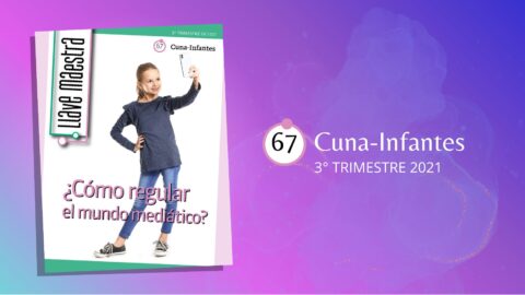 LLAVE MAESTRA CUNA-INFANTES | 3° TRIMESTRE 2021