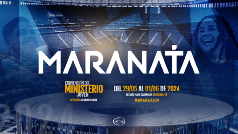 Convención del Ministerio Joven de la División Sudamericana | Maranata