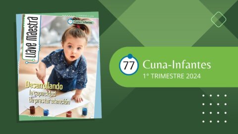 LLAVE MAESTRA CUNA-INFANTES | 1° TRIMESTRE 2024