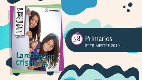 LLAVE MAESTRA PRIMARIOS | 2° TRIMESTRE 2019