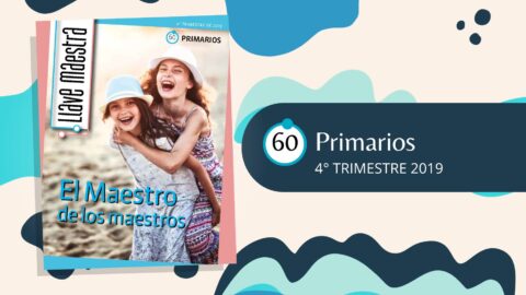 LLAVE MAESTRA PRIMARIOS | 4° TRIMESTRE 2019