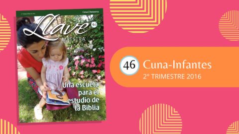 LLAVE MAESTRA CUNA-INFANTES | 2° TRIMESTRE 2016