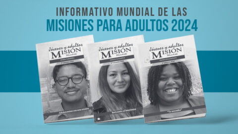 Informativo Mundial de las Misiones 2024 (Adultos)