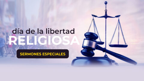 Sermones - Dia de la Libertad Religiosa