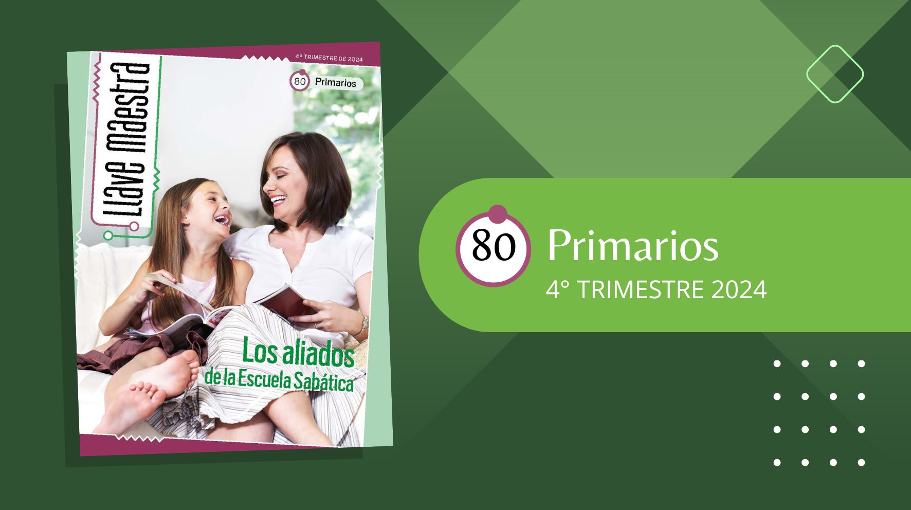 LLAVE MAESTRA PRIMARIOS | 4° TRIMESTRE 2024