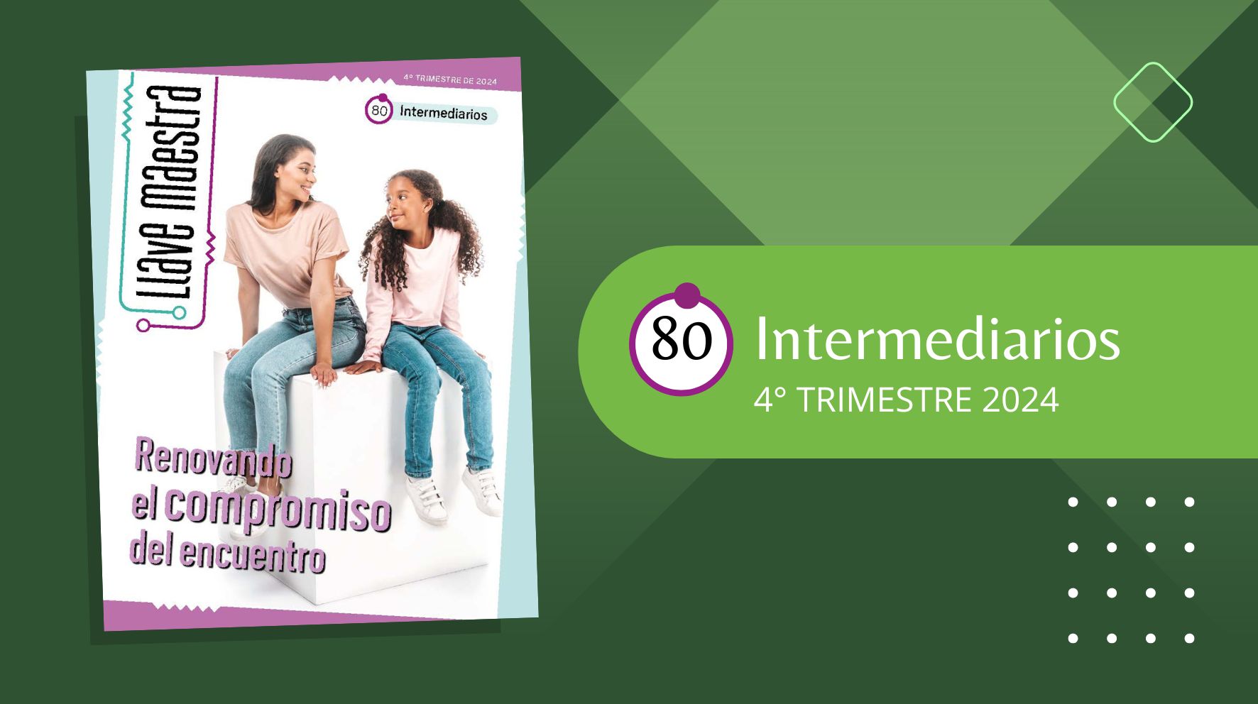 LLAVE MAESTRA INTERMEDIARIOS | 4° TRIMESTRE 2024